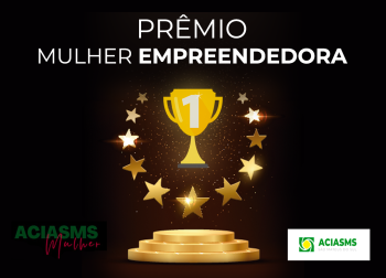 Prêmio Mulher Empreendedora – ACIASMS