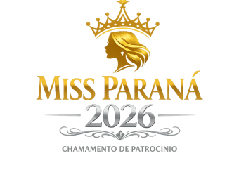 Miss Paraná Beleza Internacional 2026 – Chamamento Público para Patrocínio